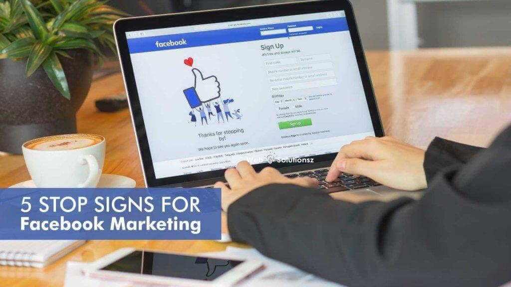 5 Facebook Marketing things you ought not do.