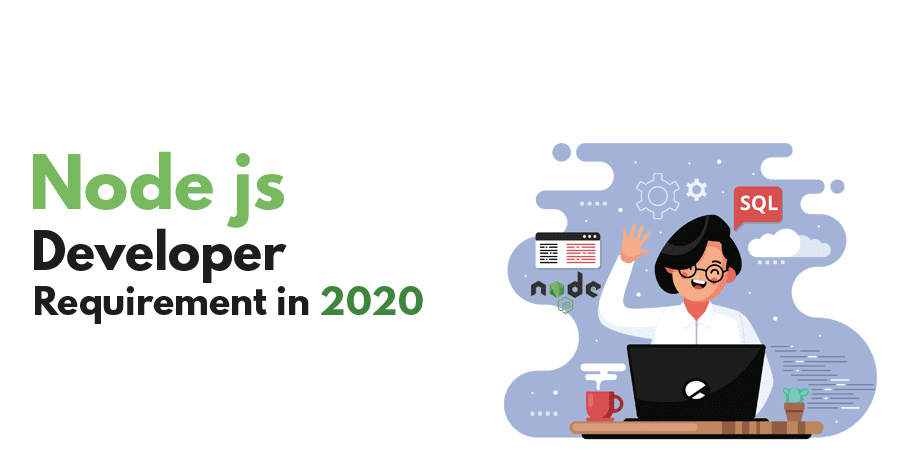 Node.js Developers requirement in 2020
